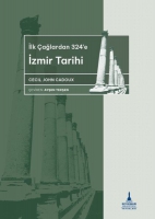 İlkağlardan 324'e İzmir Tarihi