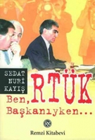 Ben, RTÜK Başkanıyken Ben, RTÜK Başkanıyken