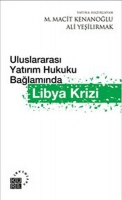 Uluslaraarası Yatırım Hukuku Bağlamında Libya Krizi