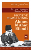 Hikaye ve Romanlarnda Ahmet Mithat Efendi