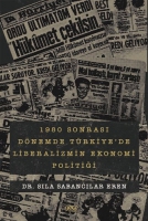 1980 Sonrası Dnemde Trkiye'de Liberalizmin Ekonomi Politiği