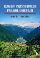 Solaklı ayı Havzası'nın (Trabzon) Uygulamalı Jeomorfolojisi
