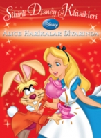 Sihirli Disney Klasikleri - Alice Harikalar Diyarnda; 6+ Ya
