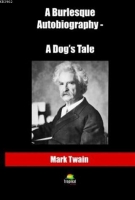 A Burlesque Autobiography - A Dog's Tale