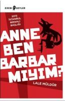 Anne Ben Barbar Mym?
