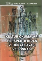Kültür Okumaları Perspektifinden 2 Dünya Savaşı Ve Sonrası Kültür Okumaları Perspektifinden 2 Dünya Savaşı Ve Sonrası