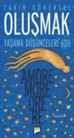 Olumak; Yaama Dnceleri 6011 - Amore More Ore Re