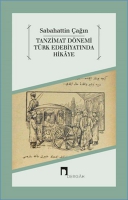Tanzimat Dönemi Türk Edebiyatında Hikaye Tanzimat Dönemi Türk Edebiyatında Hikaye