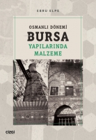 Osmanlı Dnemi Bursa Yapılarında Malzeme