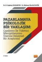 Pazarlama Psikolojik Bir Yaklaşım;Çıpalama ile Tüketici Manipülasyonu Üzerine Deneysel Bir Araştırma Pazarlama Psikolojik Bir Yaklaşım;Çıpalama ile Tüketici Manipülasyonu Üzerine Deneysel Bir Araştırma