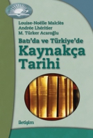 Bat'da ve Trkiye'de Kaynaka Tarihi