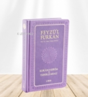 Feyz'l Furkn Kur'n-ı Kerm ve Tefsirli Meali
