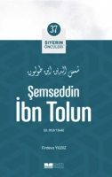 Siyerin ncleri 37 - Şemseddin İbn Tolun
