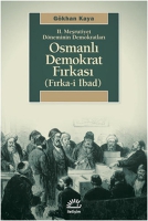 2. Merutiyet Dneminin Demokratlar - Osmanl Demokrat Frkas