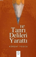 Ve Tanrı Delileri Yarattı Ve Tanrı Delileri Yarattı