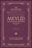 Karavaşoğlu Muhammed -  Mevlid Kastamonu Nshası Metin ve Dil İncelemesi