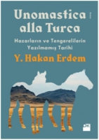 Unomastica Alla Turca: Hazarlarn ve Tengerelilerin Yazlmam Tarihi