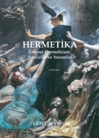 Hermetika Corpus Hermeticum - Analizler ve Yorumlar