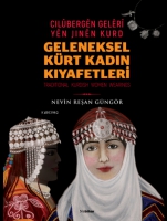 Geleneksel Krt Kadın Kıyafetleri - Cilbergen Geleri yen Jinen Kurd