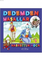 Dedemden Masallar Nasrettin Hoca Dedemden Masallar Nasrettin Hoca