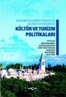 Ekonomi Ekseninde Trkiye'de Gemişten Gnmze Kltr ve Turizm  Politikaları