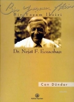 Bir Yaşam İksiri Dr. Nejat F. Eczacıbaşı Bir Yaşam İksiri Dr. Nejat F. Eczacıbaşı