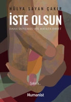 İste Olsun Daha Doyumlu Bir Hayata Davet İste Olsun Daha Doyumlu Bir Hayata Davet