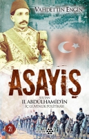 Asayi - Sultan 2. Abdlhamidin  Gvenlik Politikas