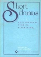 Short Dramas; From Contemporary Turkish Lıterature