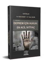 Deprem İçin Hukuk: En Acil İhtiyaç Deprem İçin Hukuk: En Acil İhtiyaç