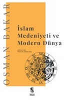 İslam Medeniyeti ve Modern Dünya İslam Medeniyeti ve Modern Dünya