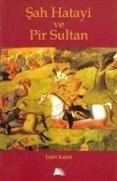 ah Hatayi ve Pir Sultan