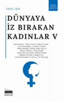 Dünyaya İz Bırakan Kadınlar 5 Dünyaya İz Bırakan Kadınlar 5