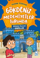Gökdeniz Medeniyetler Turunda - Çöldeki Cennet Babiller Gökdeniz Medeniyetler Turunda - Çöldeki Cennet Babiller