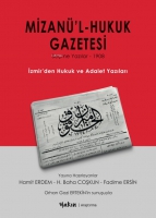 Mizan'l Hukuk Gazetesi;İzmir'den Hukuk Ve Adalet Yazıları
