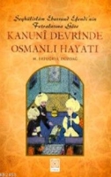 Şeyhlislam Ebussuud Efendinin Fetvalarına Gre| Kanuni Devrinde Osmanlı Hayatı
