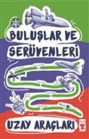 Buluşlar ve Serüvenleri - Uzay Araçları Buluşlar ve Serüvenleri - Uzay Araçları