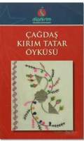 Çağdaş Kırım Tatar Öyküsü Çağdaş Kırım Tatar Öyküsü