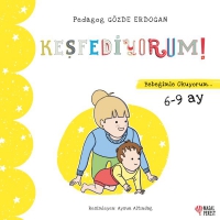 Keşfediyorum - Bebeğimle Okuyorum 6 - 9 Ay Keşfediyorum - Bebeğimle Okuyorum 6 - 9 Ay