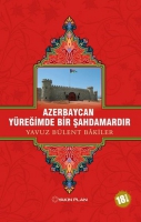 Azerbaycan Yreğimde Bir Şahdamardır