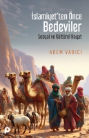 İslamiyet'ten nce Bedeviler;Sosyal ve Kltrel Hayat