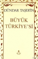 Dndar Taşer'ın Byk Trkiyesi