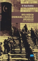 Orta Dou'da Osmanl-ngiliz Mcadelesi (1876-1918 Yllar Aras)