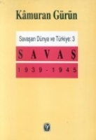 Savaşan Dnya ve Trkiye 3; Savaş 1939 -1945