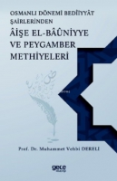 Osmanlı Dnemi Beddiyat Şairlerinden Aişe el Bauniyye ve Peygamber Methiyeleri