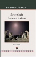 Stratonikeia alışmaları 8 - Stratonikeia Savunma Sistemi