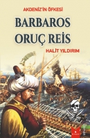 Akdeniz'in fkesi/ Barbaros Oru Reis