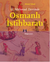 II. Mahmud Devrinde Osmanlı İstihbaratı