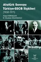 Atatrk Sonrası Trkiye-SSCB İlişkileri (1938-1971)