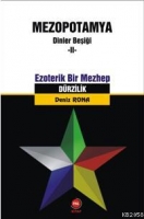 Mezopotamya Dinler Beşiği -ıı-|ezoterik Bir Mezhep;drzilik